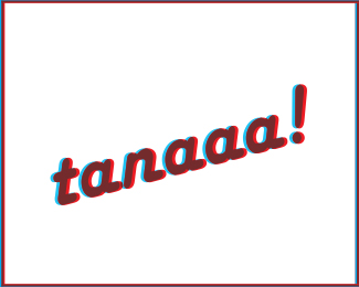 tanaaa!