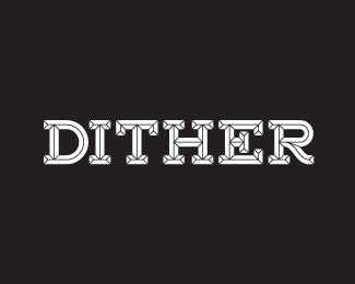 Dither