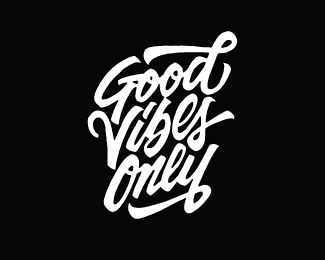 Good Vibes Only