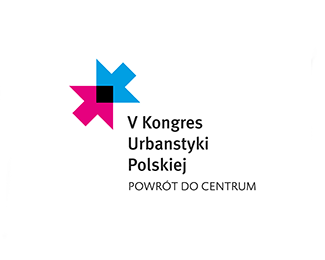 BACK TO THE CENTER - V CONGRESS OF POLISH URBAN PL