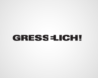 gresslich!