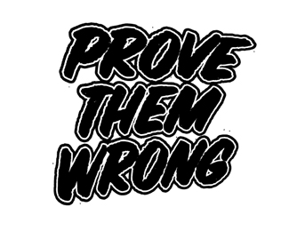 Prove Them Wrong